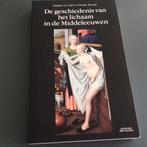 De geschiedenis van het lichaam in de Middeleeuwen - Jacques, 14e eeuw of eerder, Ophalen of Verzenden, Zo goed als nieuw, J. le Goff; N. Truong