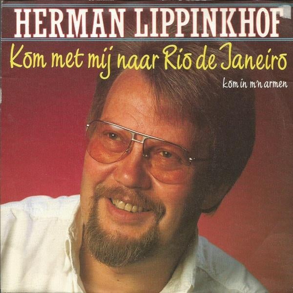 Herman Lippinkhof - Kom Met Mij Naar Rio De Janeiro, Cd's en Dvd's, Vinyl Singles, Gebruikt, Verzenden, 7 inch, Single