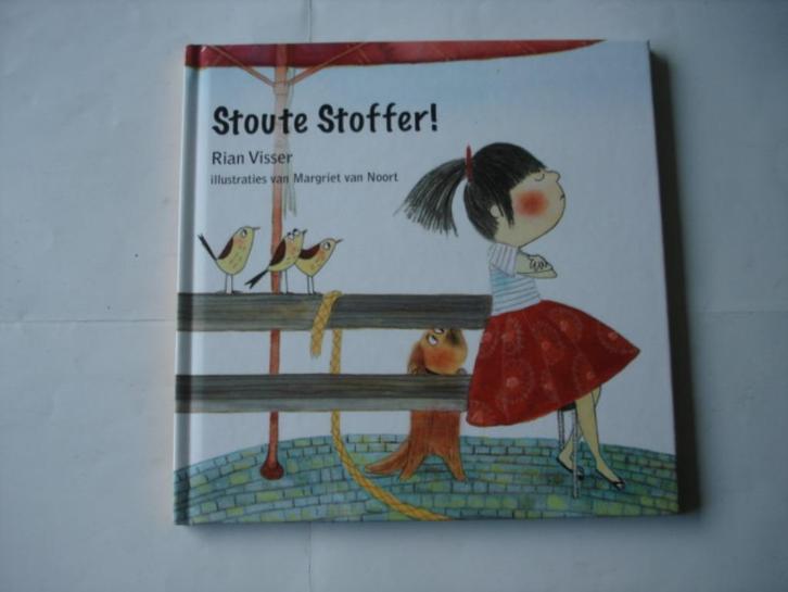 kleuter.06(7091) stoute stoffer! Rian visser met illustratie, Boeken, Kinderboeken | Kleuters, Zo goed als nieuw, Fictie algemeen