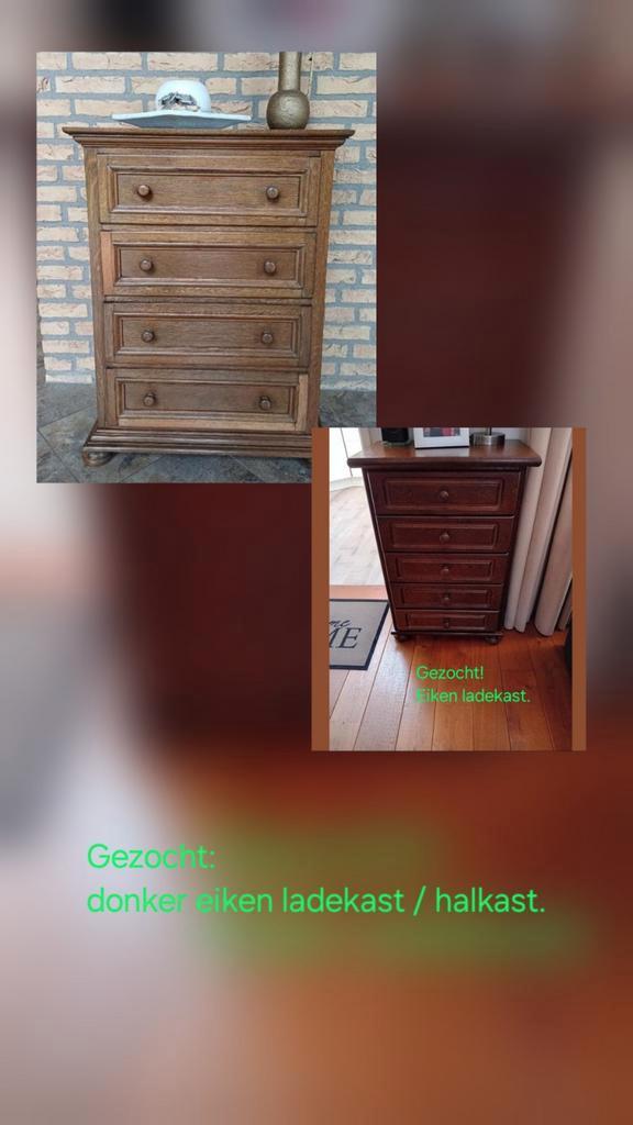 *GEZOCHT*  ladekast /halkast EIKEN, Huis en Inrichting, Kasten | Ladekasten, Minder dan 100 cm, 50 tot 100 cm, 25 tot 50 cm, Eikenhout