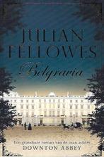 Belgravia - Julian Fellowers, Ophalen of Verzenden, Zo goed als nieuw