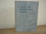 Ds. L. Vroegindeweij - 't Goed, dat nimmermeer vergaat, Ophalen of Verzenden, Gelezen, Christendom | Protestants