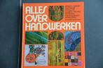 Alles over handwerken., Boeken, Hobby en Vrije tijd, Cantecleer, Ophalen of Verzenden, Zo goed als nieuw, Overige onderwerpen