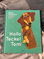 Kinderboeken: Hallo Teckel Tom! & Woeste Willem, Ophalen, Zo goed als nieuw, Sprookjes