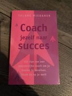 T. Miedaner - Coach jezelf naar succes, Ophalen of Verzenden, T. Miedaner, Ontwikkelingspsychologie, Zo goed als nieuw