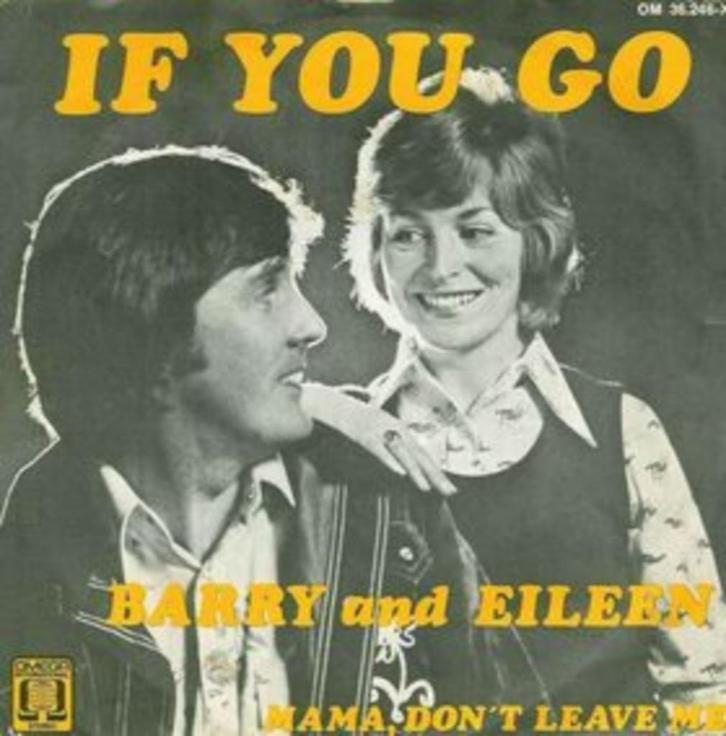 Barry & Eileen - If You Go (Single), Cd's en Dvd's, Vinyl Singles, Gebruikt, Single, Pop, 7 inch, Ophalen of Verzenden