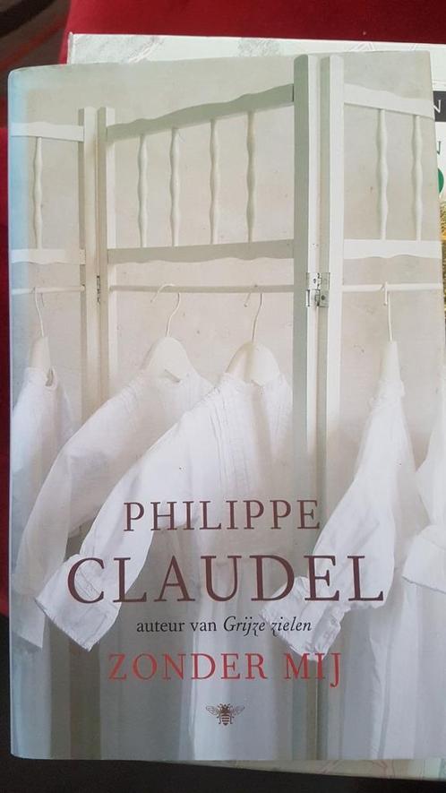 Philippe Claudel - Zonder mij, Boeken, Literatuur, Zo goed als nieuw, Ophalen of Verzenden
