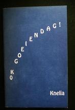 POEZIE ,OK GOEIENDAG , KNELIA 1992, VINTAGE ALMELO, Verzenden, Nieuw, A.C.LANSINK, Eén auteur