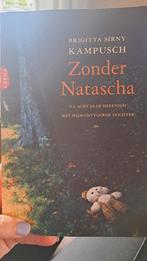Brigitta Sirny-Kampusch - Zonder Natascha, Brigitta Sirny-Kampusch, Ophalen of Verzenden, Zo goed als nieuw, Nederland