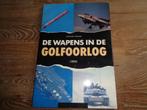 De wapens in de golfoorlog, Ophalen of Verzenden, Gelezen