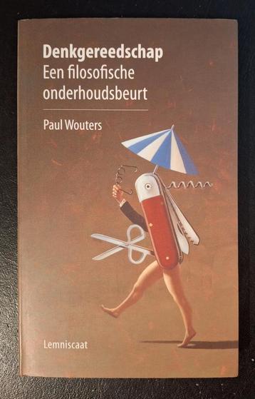 Paul Wouters - Denkgereedschap - Filosofisch Onderhoud NIEUW beschikbaar voor biedingen