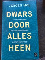 Jeroen Mol - Dwars door alles heen, Ophalen of Verzenden, Zo goed als nieuw, Jeroen Mol