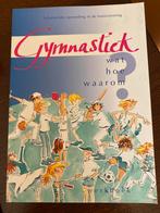 l. de Zeeuw - Gymnastiek wat hoe waarom?, Sociale wetenschap, Ophalen of Verzenden, Zo goed als nieuw, L. de Zeeuw
