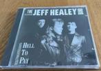 CD The Jeff Healey Band - Hell To Pay 260 815 Blues Rock, Ophalen of Verzenden, Zo goed als nieuw, Overige genres