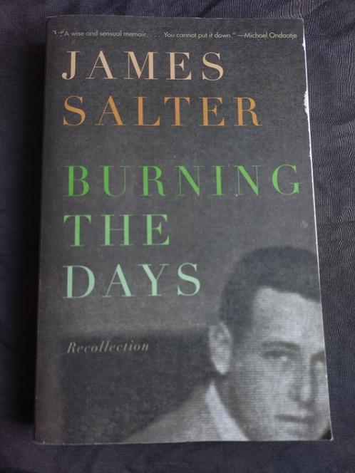 James Salter - Burning the Days / Recollection, Boeken, Taal | Engels, Zo goed als nieuw, Verzenden