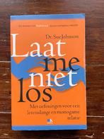 Dr. Sue Johnson Laat me niet los 2014, Boeken, Gelezen, Sociale psychologie, Ophalen of Verzenden, Dr. Sue Johnson