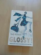Glossy! - Sally Koslow, Boeken, Ophalen of Verzenden, Gelezen, Sally Koslow