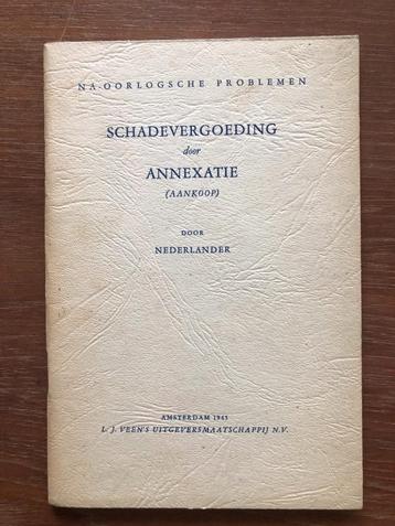 1945 Nederlander: Schadevergoeding door ANNEXATIE (aankoop) beschikbaar voor biedingen