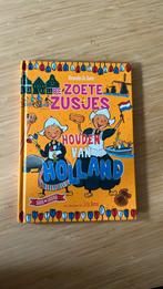 Hanneke de Zoete - De Zoete Zusjes houden van Holland, Ophalen of Verzenden, Zo goed als nieuw, Hanneke de Zoete