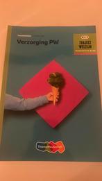 Traject Welzijn Theorieboek Verzorging PW + student 1 jr lic, Nederlands, Ophalen of Verzenden, Zo goed als nieuw