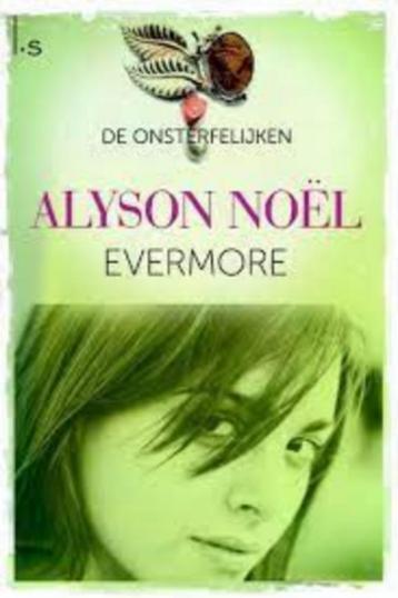 Evermore: Alyson Noël ( de onsterfelijken dl 1) beschikbaar voor biedingen