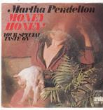 Single Martha Pendelton - Money Honey, Gebruikt, 7 inch, Single, Dance