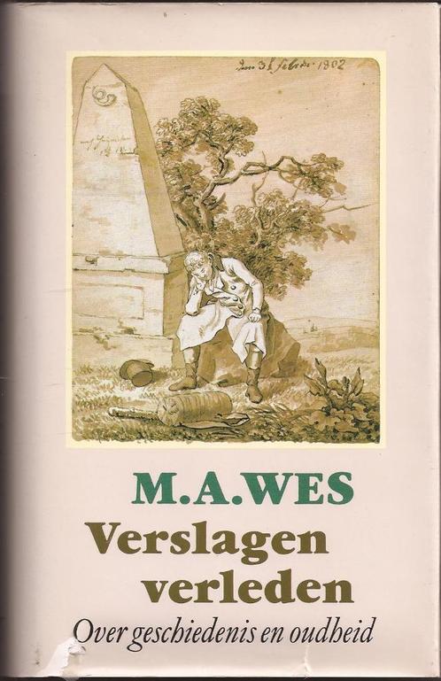 M.A. Wes. Verslagen verleden. ISBN 90 6287 948 9, Boeken, Geschiedenis | Wereld, Gelezen, Ophalen