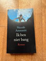 Ik ben niet bang, Ophalen of Verzenden, Gelezen, Europa overig