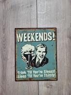 Bord "WEEKENDS!, Antiek en Kunst, Ophalen of Verzenden