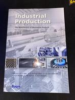 Industrial Production - The Manufacture of Mechanical Produc, Boeken, Ophalen of Verzenden, Zo goed als nieuw, HBO