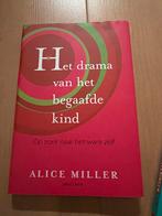 Het drama van het begaafde kind - Alice Miller, Ophalen of Verzenden, Zo goed als nieuw, Klinische psychologie