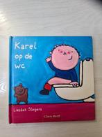 Liesbet Slegers - Karel op de wc leesboek, Ophalen, Zo goed als nieuw, Fictie algemeen