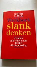 Judith S. Beck - Werkboek slank denken, Ophalen of Verzenden, Zo goed als nieuw, Judith S. Beck