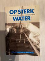 Op Sterk Water - Maritieme Verhalen, Ophalen of Verzenden, 20e eeuw of later, Gelezen