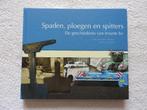 Spaden, Ploegen en Spitters - Geschiedenis Imants - Reusel, Ophalen of Verzenden, Zo goed als nieuw