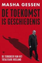 De toekomst is geschiedenis - Masha Gessen, Ophalen of Verzenden, Zo goed als nieuw, Nederland