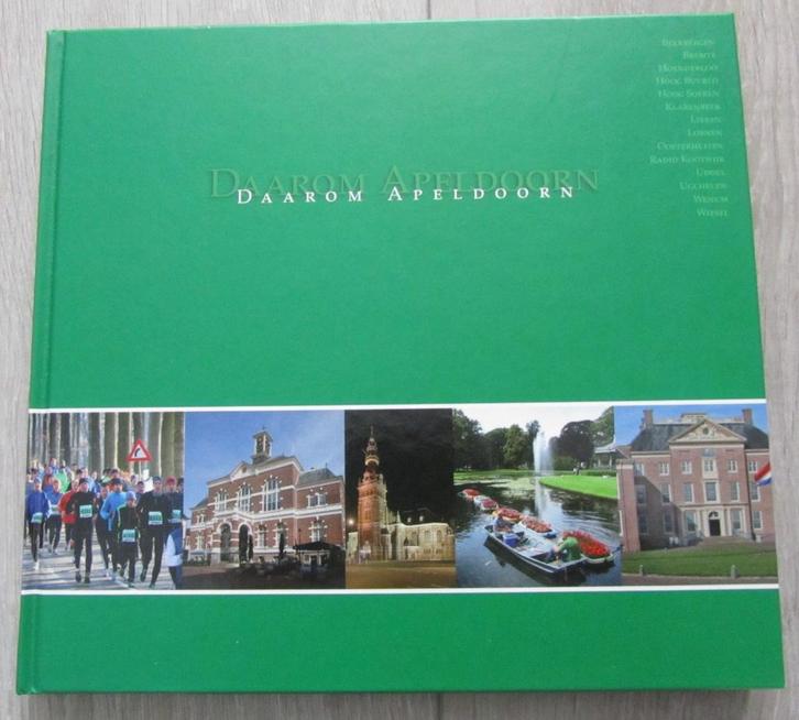 Boek Daarom Apeldoorn, Boeken, Geschiedenis | Stad en Regio, Zo goed als nieuw, Ophalen of Verzenden