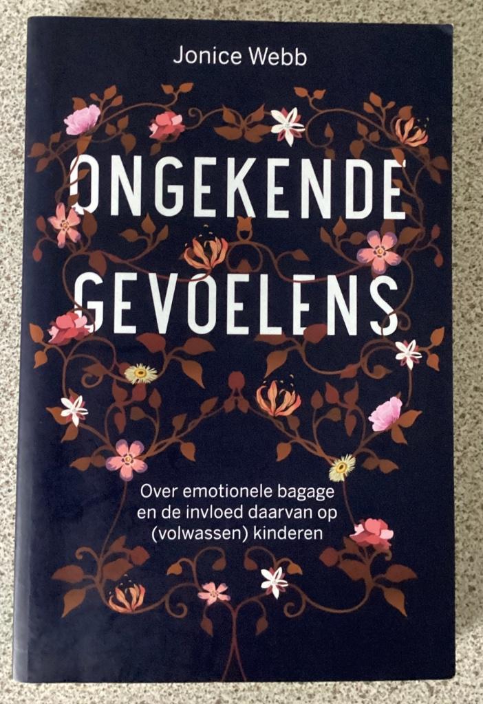 Ongekende gevoelens - Jonice Webb., Boeken, Esoterie en Spiritualiteit, Spiritualiteit algemeen, Ophalen of Verzenden