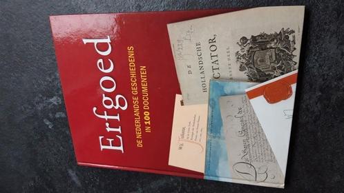 Erfgoed - De Nederlandse geschiedenis in 100 documenten, Boeken, Geschiedenis | Vaderland, Nieuw, 20e eeuw of later, Ophalen of Verzenden