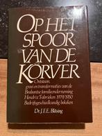 Op het spoor van de Körver - Dr. J.F.E. Bläsing, Boeken, Politiek en Maatschappij, Nederland, Gelezen, Maatschappij en Samenleving