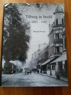 Tilburg in beeld 1862-1945, Ophalen of Verzenden, Tweede Wereldoorlog, Gelezen