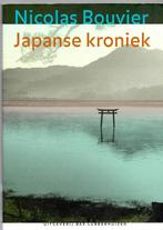 Japanse kroniek - Nicolas Bouvier, Ophalen of Verzenden, Gelezen, Nicolas Bouvier, Azië