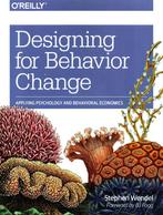 Designing for Behavior Change - S. Wendel / 9781449367626, Boeken, Informatica en Computer, Ophalen of Verzenden, Zo goed als nieuw