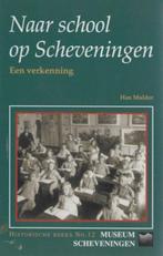 Han Mulder: Naar school op Scheveningen - een verkenning, Ophalen of Verzenden, Zo goed als nieuw