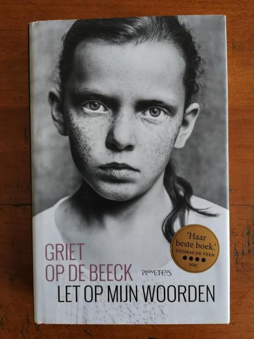 Griet Op de Beeck - Let op mijn woorden, Boeken, Literatuur, Zo goed als nieuw, Nederland, Ophalen of Verzenden