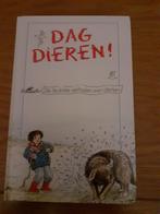 Dag Dieren De leukste verhalen over dieren, Ophalen of Verzenden, Zo goed als nieuw