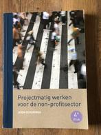 Projectmatig werken voor de non-profitsector, Boeken, Leida Schuringa, Ophalen of Verzenden, Zo goed als nieuw