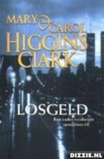 Mary en Carol Higginns Clark Losgeld. (a), Ophalen of Verzenden, Gelezen, Nederland
