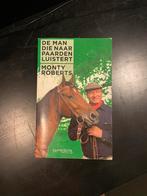 De man die naar paarden luistert - Monty Roberts, Boeken, Ophalen of Verzenden, Gelezen, Overige onderwerpen