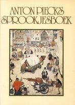 Anton Pieck's Sprookjesboek  Dit sprookjesboek is een eerbet, Boeken, Sprookjes en Fabels, Gelezen, Meerdere auteurs, Verzenden